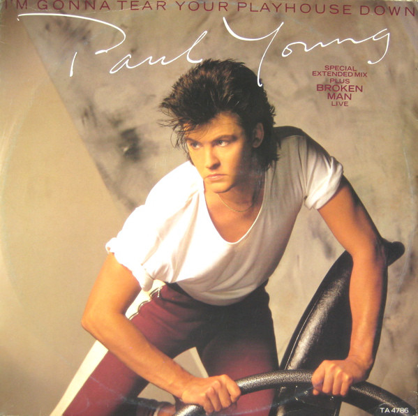 Paul Young - I'm Gonna Tear Your Playhouse Down (Special Extended Mix image 1