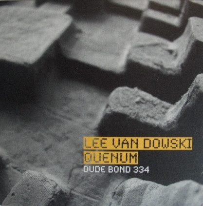 Lee Van Dowski - Dude Bond 334 - Used CD image 1