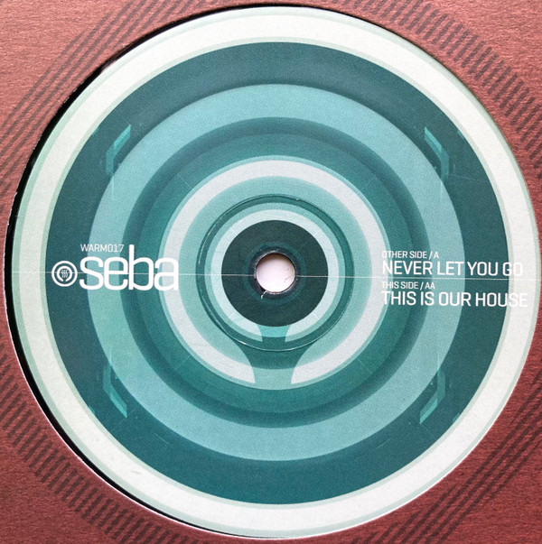 Seba - Never Let You Go / This Is Our House - Vinyl Record 12" image 1