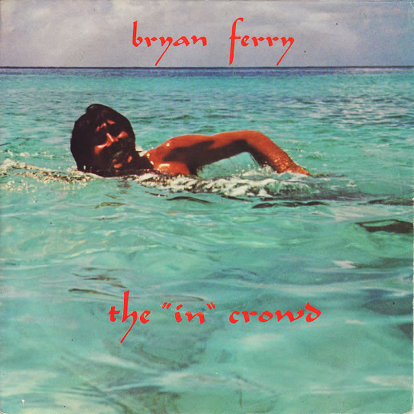 Bryan Ferry - 'In' Crowd - Used Vinyl Record 7" image 1