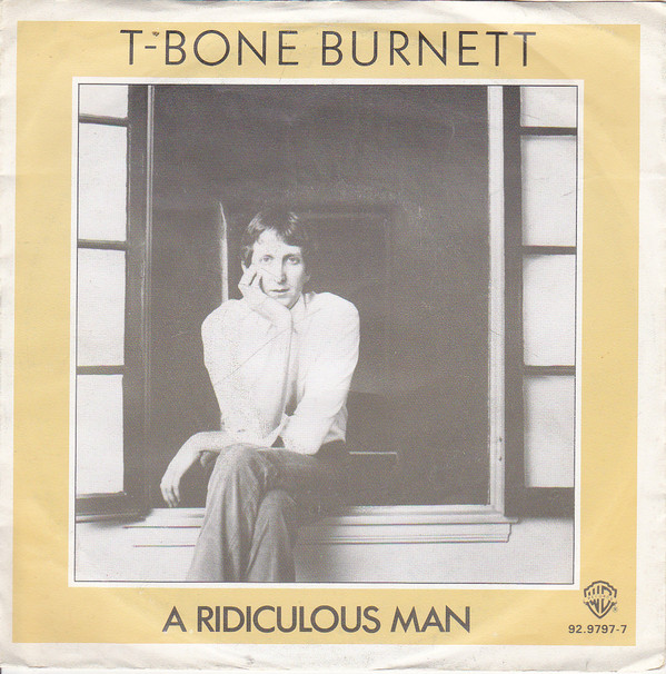 T-Bone Burnett - A Ridiculous Man - Used Vinyl Record 7" image 1