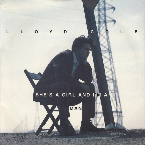 Lloyd Cole - She's A Girl And I'm A Man - Used Vinyl Record 7" image 1