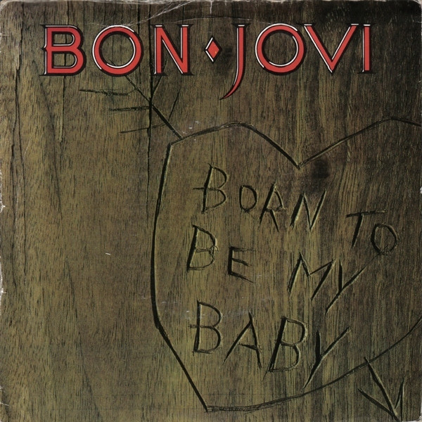 Bon Jovi - Born To Be My Baby - Used Vinyl Record 7" image 1