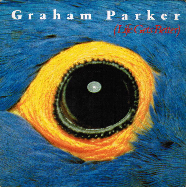 Graham Parker - Life Gets Better - Used Vinyl Record 7" image 1