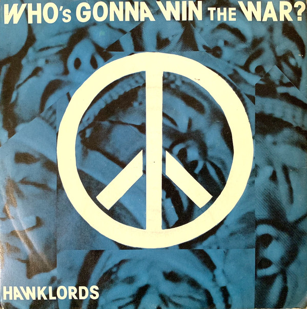 Hawklords - Who's Gonna Win The War? - Used Vinyl Record 7" image 1