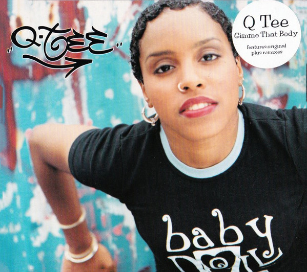 Q-Tee - Gimme That Body - Used CD image 1