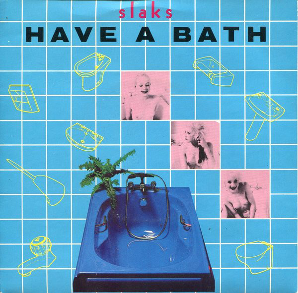 Slaks - Have A Bath - Used Vinyl Record 7" image 1