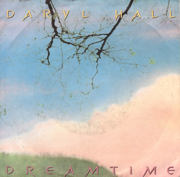 Daryl Hall - Dreamtime - Used Vinyl Record 7" image 1