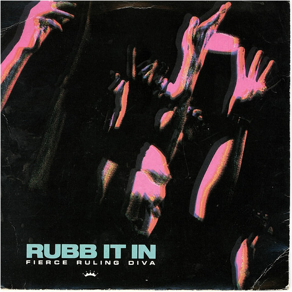 Fierce Ruling Diva - Rubb It In - Used Vinyl Record 7" image 1