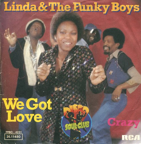 Linda Fields & The F - We Got Love / Crazy - Used Vinyl Record 7" image 1