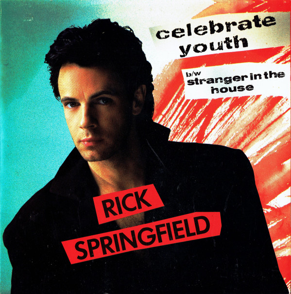 Rick Springfield - Celebrate Youth b/w Stranger In The House - Used Viny image 1