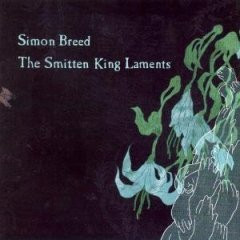Simon Breed - Smitten King Laments - Used CD image 1