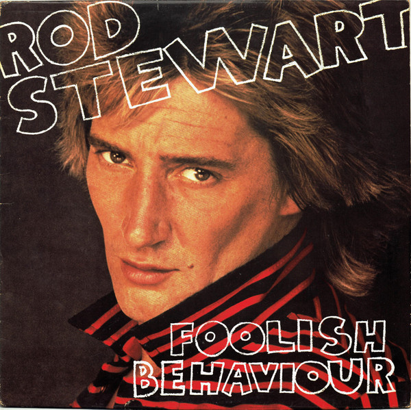 Rod Stewart - Foolish Behaviour - Used Vinyl Record image 1