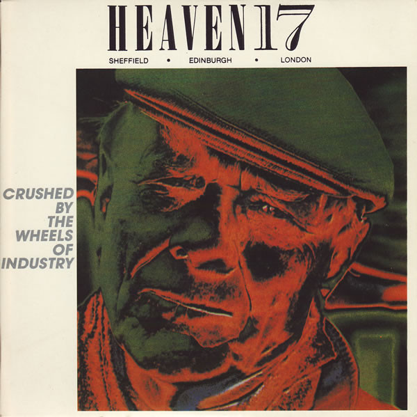 Heaven 17 - Crushed By The Wheels Of Industry - Used Vinyl Record 7" image 1