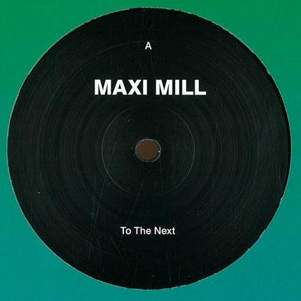 Maxi Mill - To The Next - Vinyl Record 12" image 1