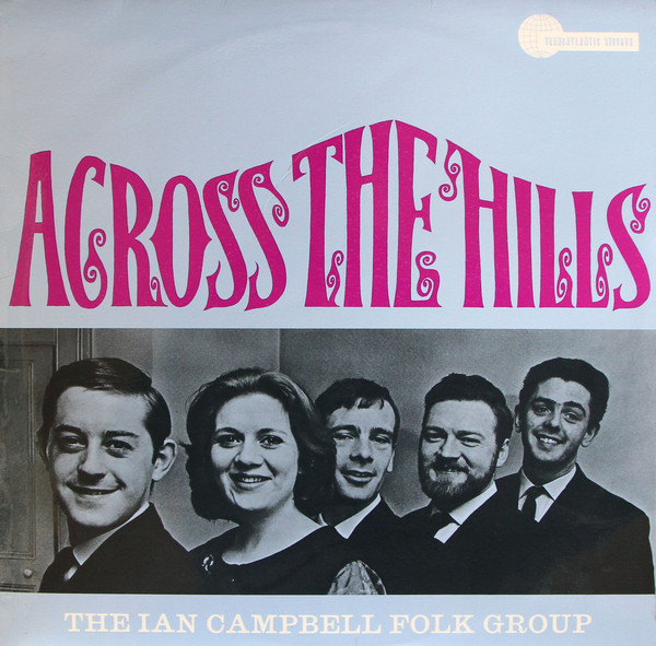 Ian Campbell Folk Gr - Across The Hills - Used Vinyl Record image 1