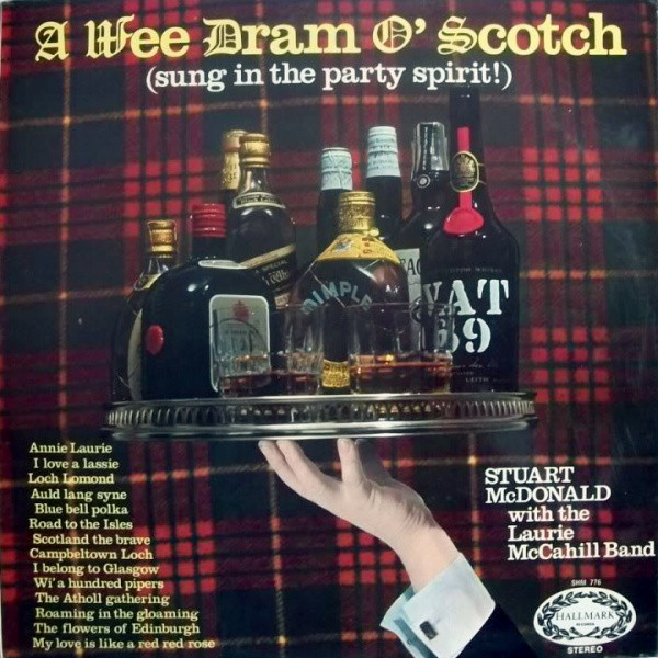 Stuart McDonald - A Wee Dram O' Scotch (Sung In The Party Spirit!) - image 1