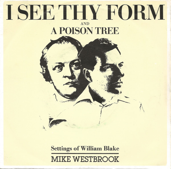 Mike Westbrook - I See Thy Form / A Poison Tree - Used Vinyl Record 7" image 1