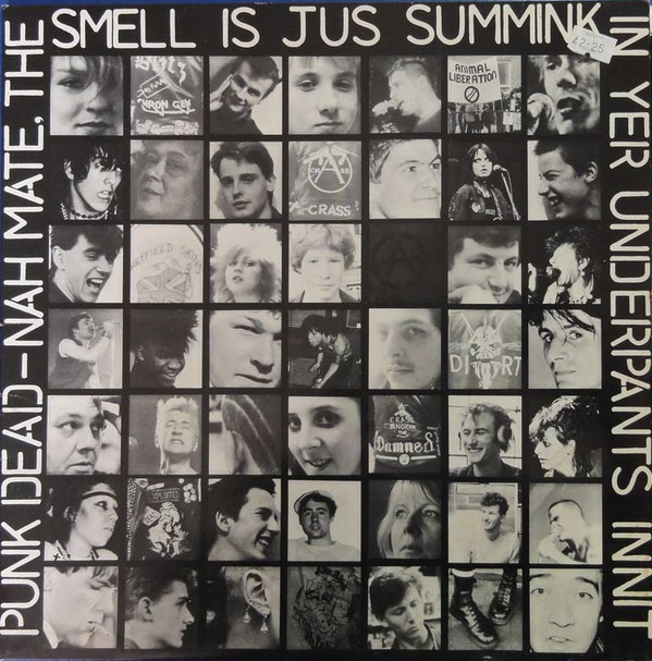 Various - Punk Dead - Nah Mate, The Smell Is Jus Summink In Yer Underpa image 1