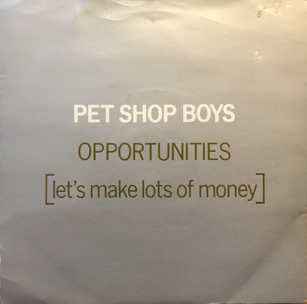 Pet Shop Boys - Opportunities (Let's Make Lots Of Money) - Used Vinyl image 1