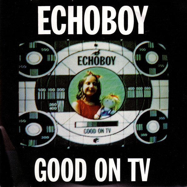 Echoboy - Good On TV - Used Vinyl Record 7" image 1