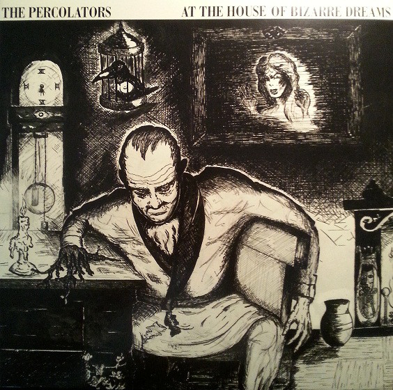 Percolators - At The House Of Bizarre Dreams - Used Vinyl Record image 1