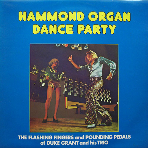 Duke Grant - Hammond Organ Dance Party - Used Vinyl Record image 1