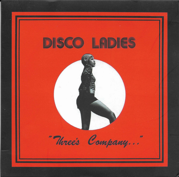 Disco Ladies - "Three's Company..." - CD image 1