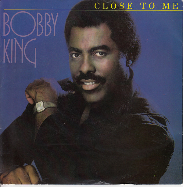Bobby King - Close To Me - Used Vinyl Record 7" image 1