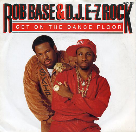 Rob Base & DJ E-Z Ro - Get On The Dance Floor - Used Vinyl Record 7" image 1