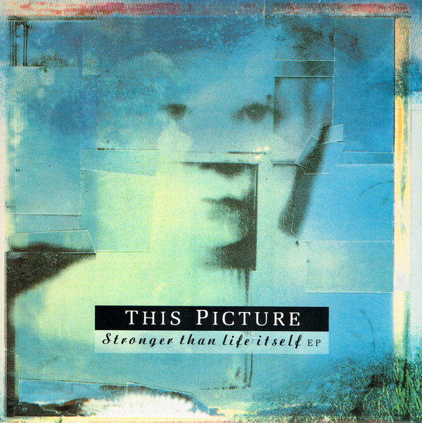 This Picture - Stronger Than Life Itself EP - Used Vinyl Record 7" image 1