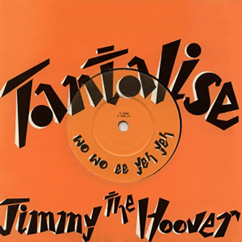 Jimmy The Hoover - Tantalise (Wo Wo Ee Yeh Yeh) - Used Vinyl Record 7 image 1