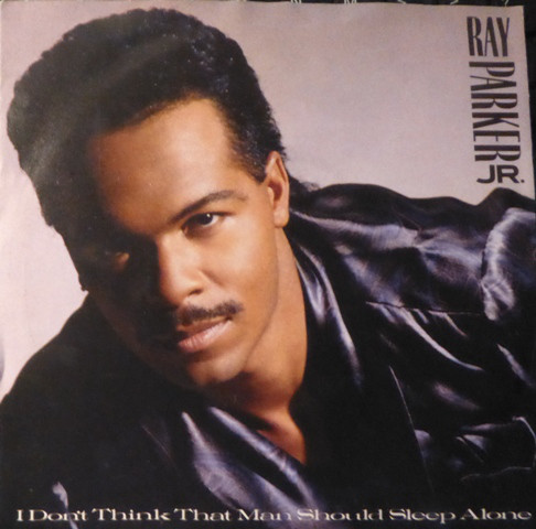 Ray Parker Jr. - I Don't Think That Man Should Sleep Alone - Used Vin image 1