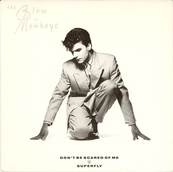 Blow Monkeys - Don't Be Scared Of Me - Used Vinyl Record 7" image 1