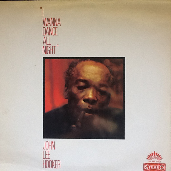 John Lee Hooker - I Wanna Dance All Night - Used Vinyl Record image 1