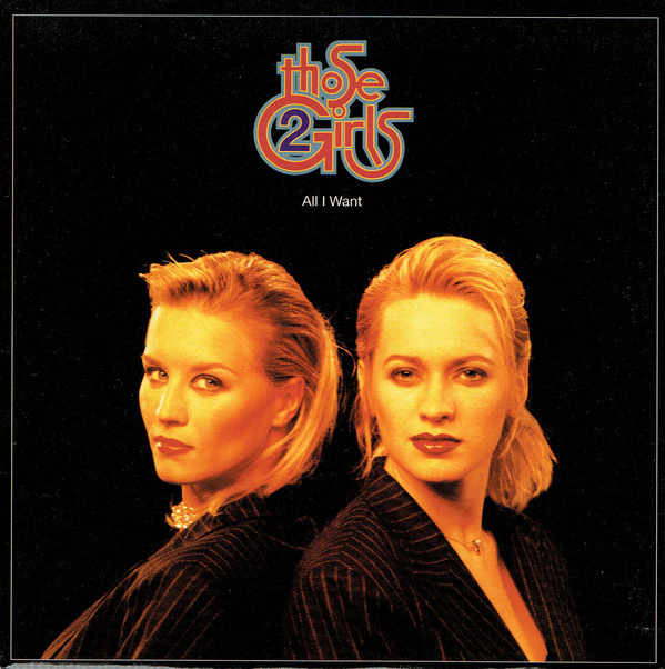 Those 2 Girls - All I Want - Used Vinyl Record 7" image 1