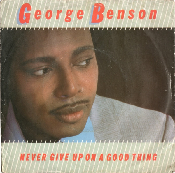 George Benson - Never Give Up On A Good Thing - Used Vinyl Record 7" image 1