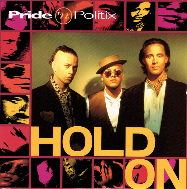 Pride 'N Politix - Hold On - Used Vinyl Record 7" image 1