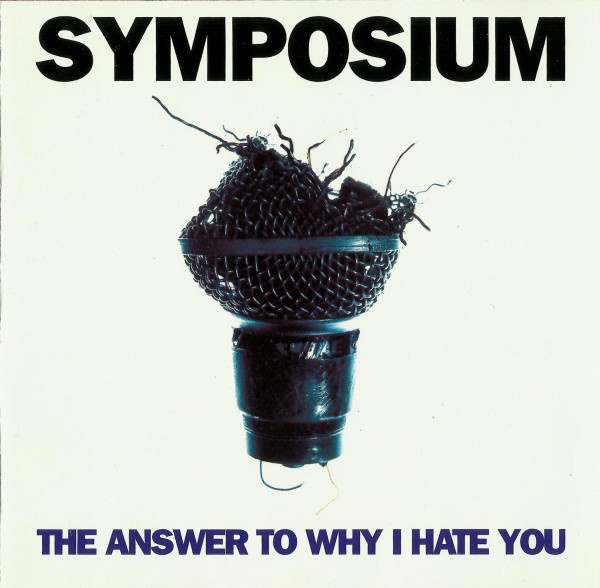 Symposium - Answer To Why I Hate You - Used CD image 1