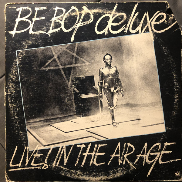 Be Bop Deluxe - Live! In The Air Age - Used Vinyl Record image 1