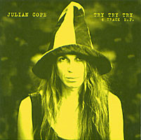 Julian Cope - Try Try Try 4 Track E.P. - Used Vinyl Record 7" image 1