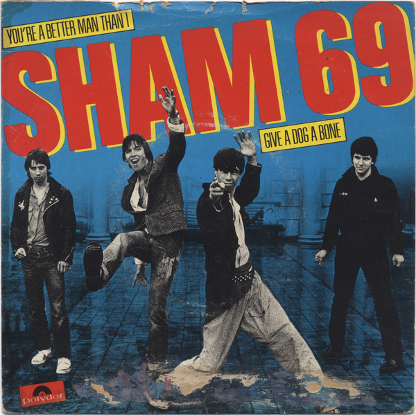 Sham 69 - You're A Better Man Than I / Give A Dog A Bone - Used Vinyl R image 1