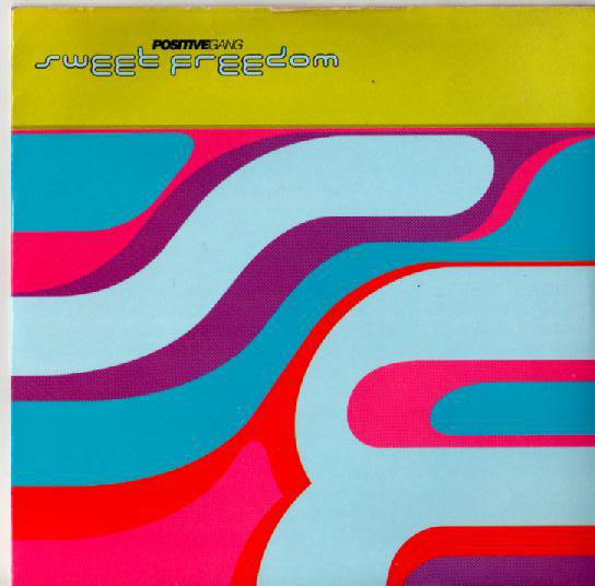 Positive Gang - Sweet Freedom - Used Vinyl Record 7" image 1