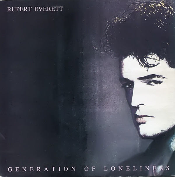 Rupert Everett - Generation Of Loneliness - Used Vinyl Record 7" image 1