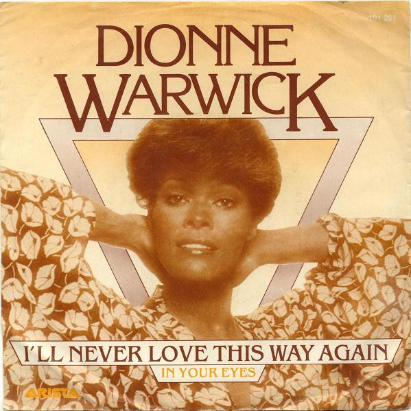 Dionne Warwick - I'll Never Love This Way Again - Used Vinyl Record 7" image 1