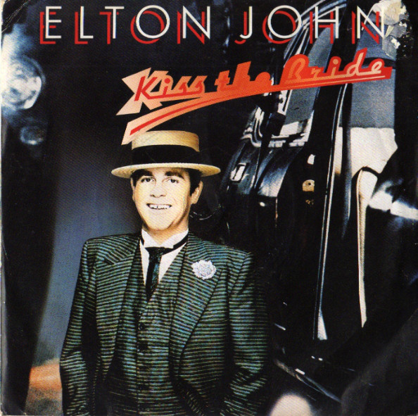 Elton John - Kiss The Bride - Used Vinyl Record 7" image 1
