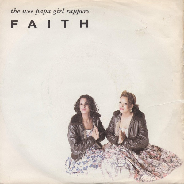 Wee Papa Girl Rapper - Faith - Used Vinyl Record 7" image 1