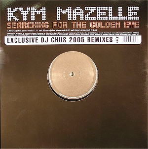 Kym Mazelle - Searching For The Golden Eye (DJ Chus 2005 Mixes) - Use image 1