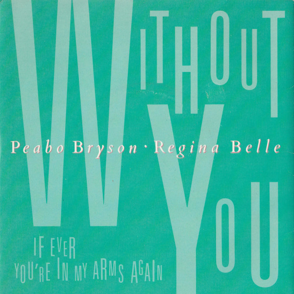 Peabo Bryson - Without You / If Ever You're In My Arms Again - Used V image 1