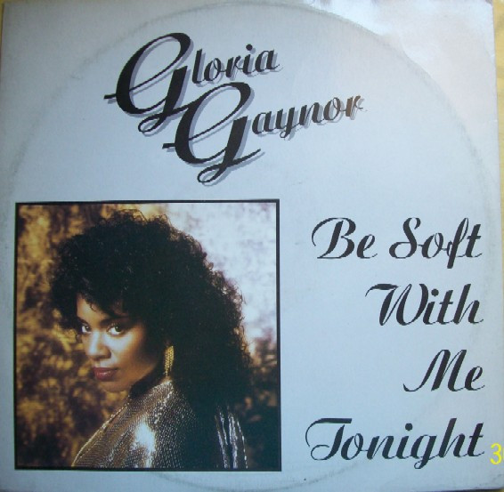 Gloria Gaynor - Be Soft With Me Tonight - Used Vinyl Record 12" image 1